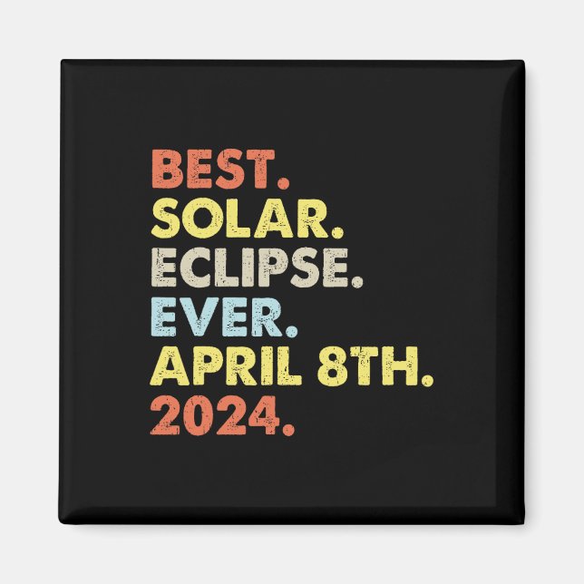 Aimant Meilleure Éclipse Solaire Jamais Avril 8 Avril 202 (Devant)