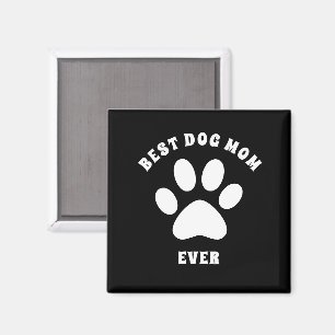 Aimant Meilleure maman de chien jamais texte personnalisé