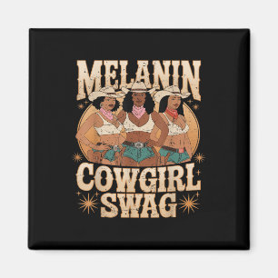 Aimant Melanin Cowgirls Swag African Melanin Cowgirl Blac