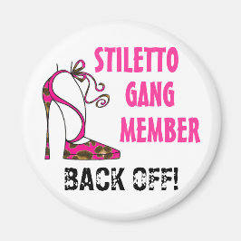 Aimant "Membre de Stiletto Gang - RETOUR ! !"