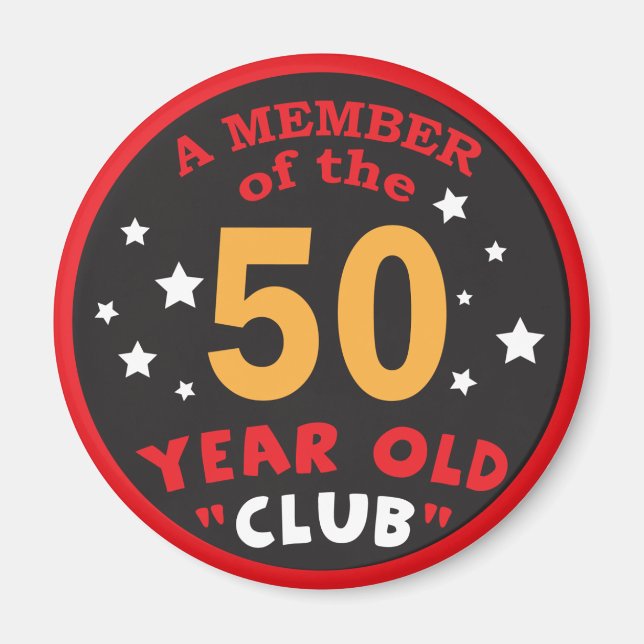 Aimant Membre du club "50" Year Old Club | 50e anniversai (Devant)