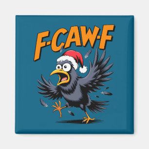 Aimant Meme Citation Corbeau F-caw-f - Corbeau de Noël Dr