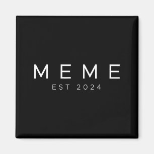 Aimant Mémé drôle bientôt mème de l'Est 2024 Nouvelle gra