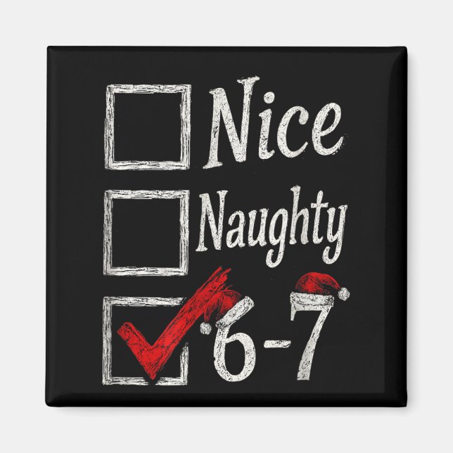 Aimant Meme Nice Naughty Christmas Funny Gift Men, Women  (Devant)