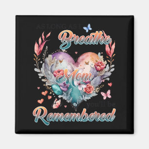 Aimant Mémorial tant que je respire Maman tu seras