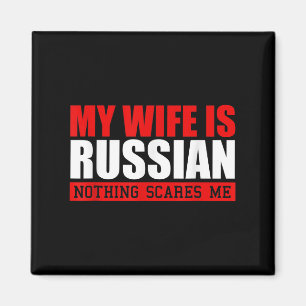 Aimant Mens Ma Femme Est Russe Rien Ne Me Fait Peur ! Drô