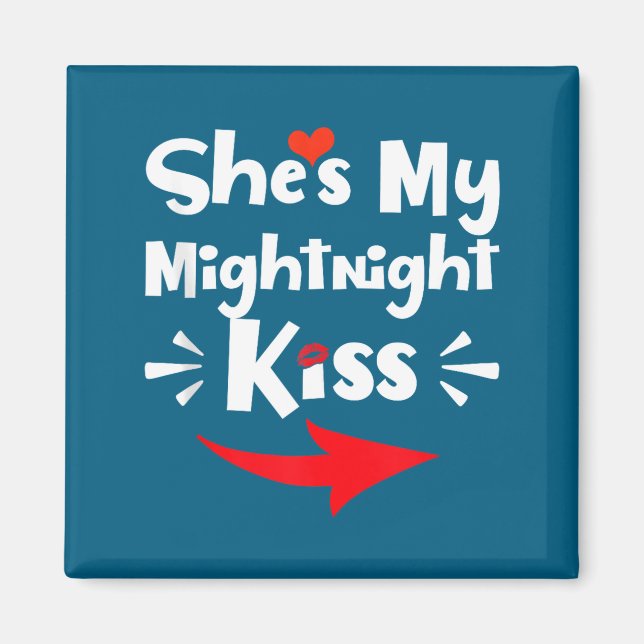 Aimant Mens She's My Midnight Kiss Happy New Year Matchin (Devant)