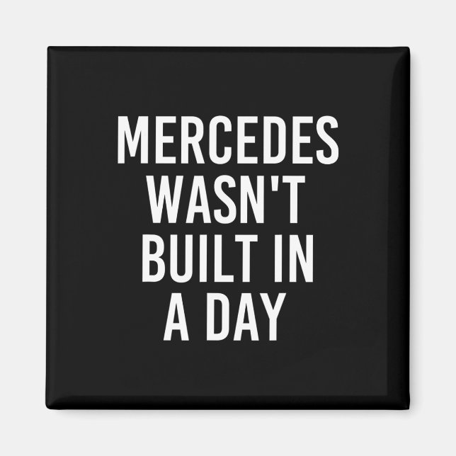 Aimant Mercedes n'a pas été construit dans un jour drôle  (Devant)