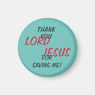 Aimant « Merci SEIGNEUR JÉSUS de m'avoir sauvé ! » 