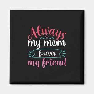 Aimant Mère Art Ma Maman Pour Toujours Mon Ami