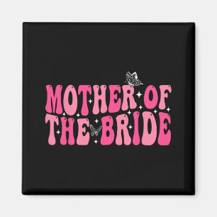 Aimant Mère De L'Épouse Mère Mariage Super Bachelorett
