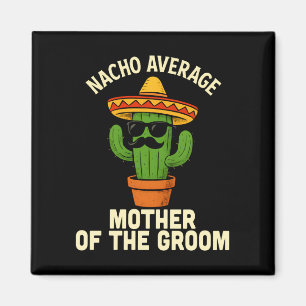 Aimant Mère drôle du marié mariage mexicain cinco de