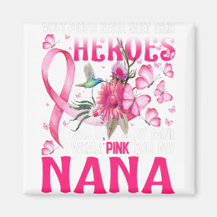 Aimant Mes Héros Je Porte Du Rose Pour Ma Nana