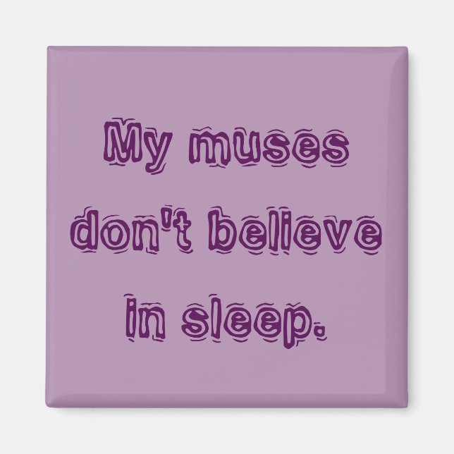 Aimant Mes muses ne croient pas au sommeil. (Devant)