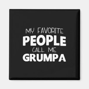 Aimant Mes personnes préférées m'appellent Grumpa Funny