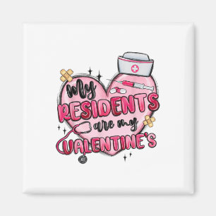 Aimant Mes Résidents Sont Mes Valentines Jour Infirmière