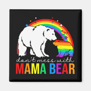 Aimant Mess with Mama Bear Lgbt Pride Amusante Maman Mère