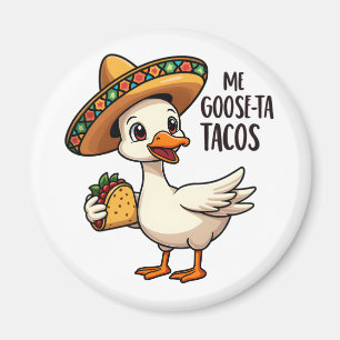 Aimant Mi Goose ta tacos Drôle Mexicain Taco Amateurs