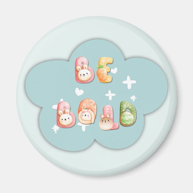 Aimant mignon | Soyez gras (Devant)