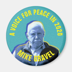 Aimant Mike Gravel : Une voix pour la paix en 2020