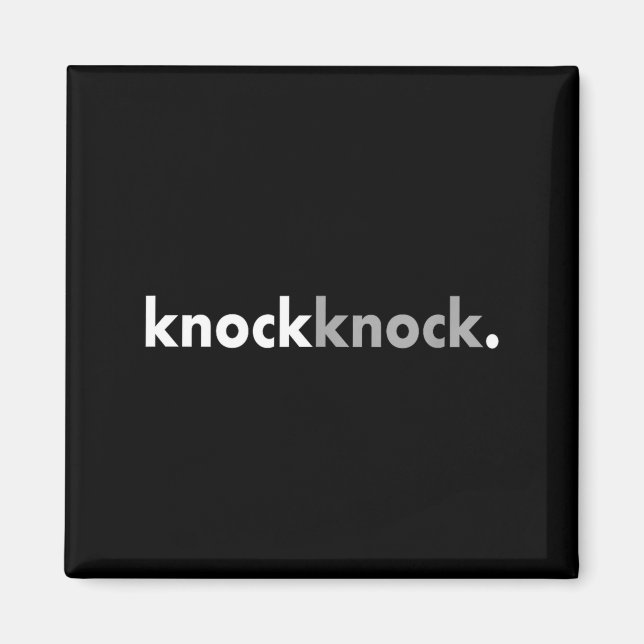 Aimant Minimalist Funny Joke Lover Knock Knock  (Devant)