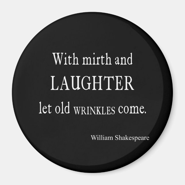 Aimant Mirth and Laughter Old Wrinkles Shakespeare Citati (Devant)