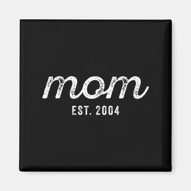 Aimant Mom Est 2004 Mom D Mother’s Day Ized  (Devant)