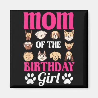 Aimant Mom Of The Birthday Girl Dog Paw Bday Party