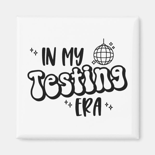 Aimant Mon âge de test Funny State Testing Day Teacher Te (Devant)
