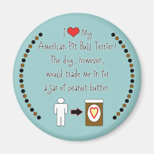 Aimant Mon American Pit Bull Terrier Aime Le Beurre D'Ara