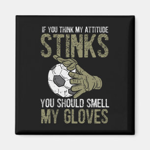 Aimant Mon attitude pue Gants Football Football Gardien d