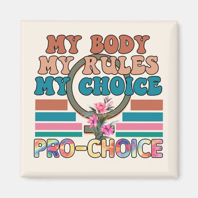 Aimant Mon corps, mes règles, mon choix - Pro-Choice (Devant)
