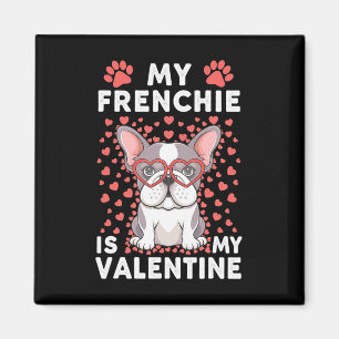 Aimant Mon Frenchie est mon Valentin Amoureux de chien mi