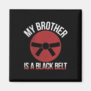 Aimant Mon Frère Est Une Ceinture Noire Arts Martiaux Tee