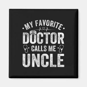 Aimant Mon médecin favori m'appelle oncle père &#; s jour