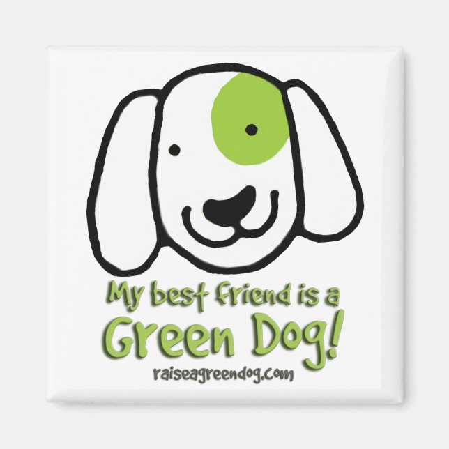 Aimant Mon meilleur ami est un chien vert ! (Devant)