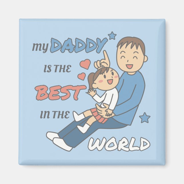 Aimant Mon Papa Est La Meilleure Fête des pères Mignonne (Devant)