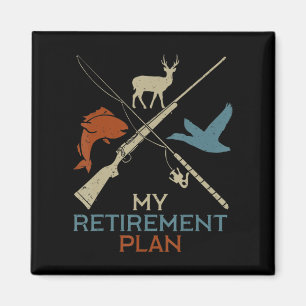 Aimant Mon plan de retraite Chasse Chasse Pêche Chasseur 