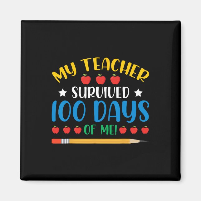 Aimant Mon Professeur A Survécu 100 Jours De Moi Amusant  (Devant)