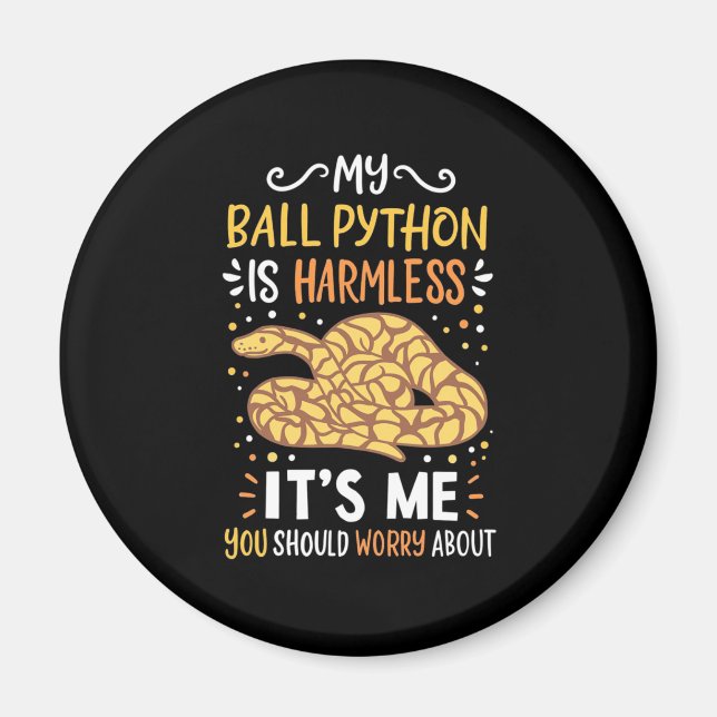 Aimant Mon Python Ball Est Inoffensif (Devant)