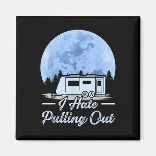 Aimant Montagnes Camping-Car Je déteste sortir en camping