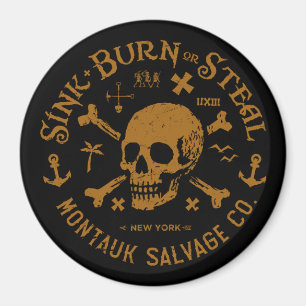Aimant Montauk Salvage Co / Couler, Brûler Ou Voler Bouto