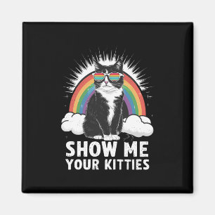 Aimant Montrez-Moi Vos Kitties Drôle Lesbienne Gay pride 