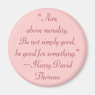 Aimant Moralité de Henry David Thoreau et citation de but