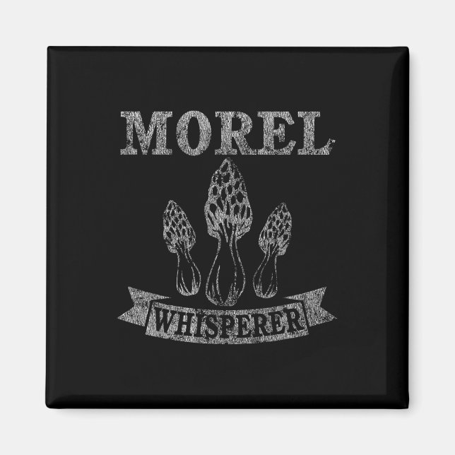 Aimant Morel Mushroom Whisperer Funny Distressed (Devant)