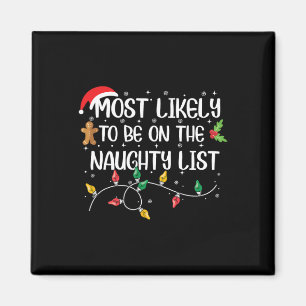 Aimant Most Likely To Be On The Naughty List Christmas Fa