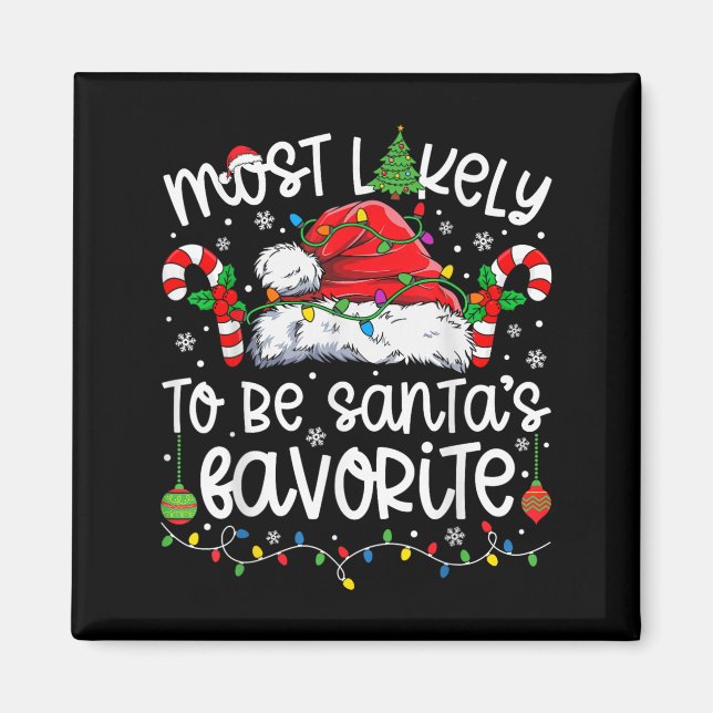 Aimant Most Likely To Be Santa's Favorite Family Matching (Devant)