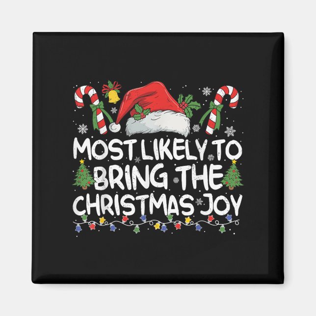 Aimant Most Likely To Bring The Christmas Joy Matching Ch (Devant)
