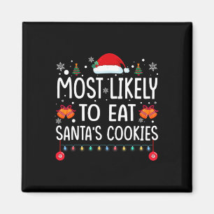 Aimant Most Likely To Eat Santas