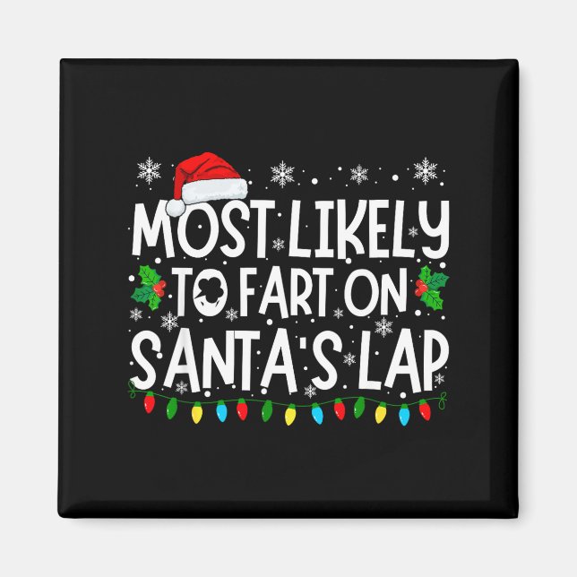 Aimant Most Likely To Fart On Santa's Lap Funny Christmas (Devant)